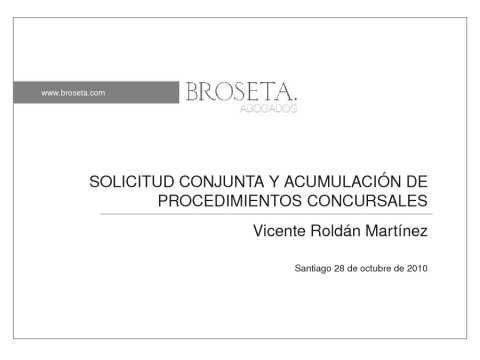 Presentaci&oacute;n Vicente Rold&aacute;n Mart&iacute;nez - IV Encontro Galego de Profesionais do dereito concursal